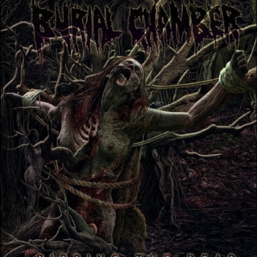 Burial Chamber - Ripping The Dead (2017)