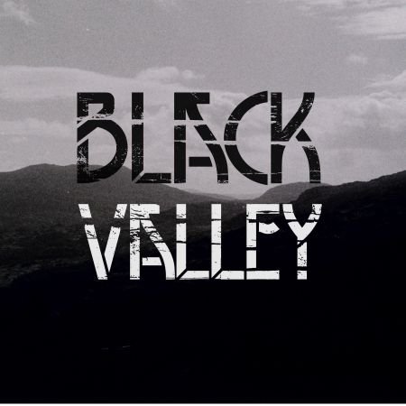 Black Valley - Black Valley (2018)