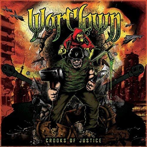 Warclown - Crooks Of Justice (2018)
