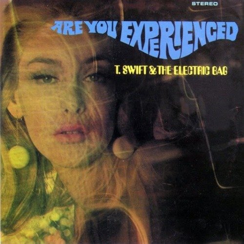 T.Swift & The Electric Bag - Are You Experienced? (1968)