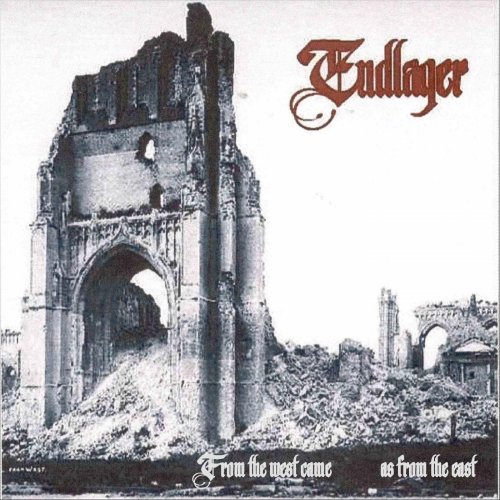 Endlager - From The West Came As From The East (2018)