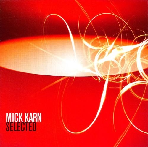Mick Karn - Selected (2007)