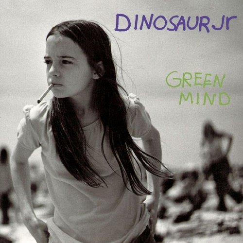 Dinosaur Jr. - Green Mind [Reissue 2006] (1991)