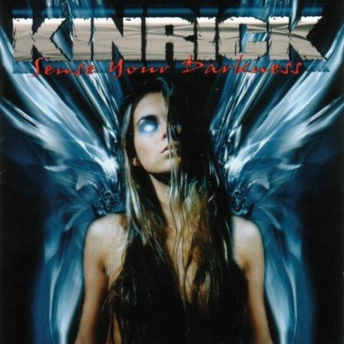 Kinrick - Sense Your Darkness (2005)