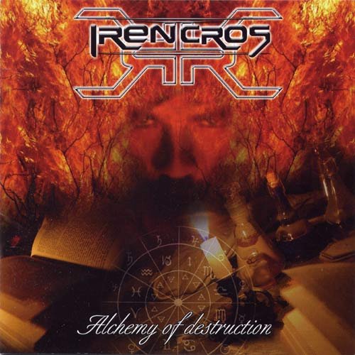 Irencros - Alchemy Of Destruction (2005)