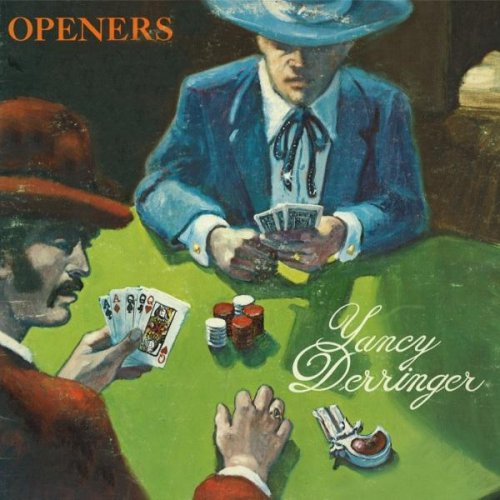 Yancy Derringer - Openers (1975)
