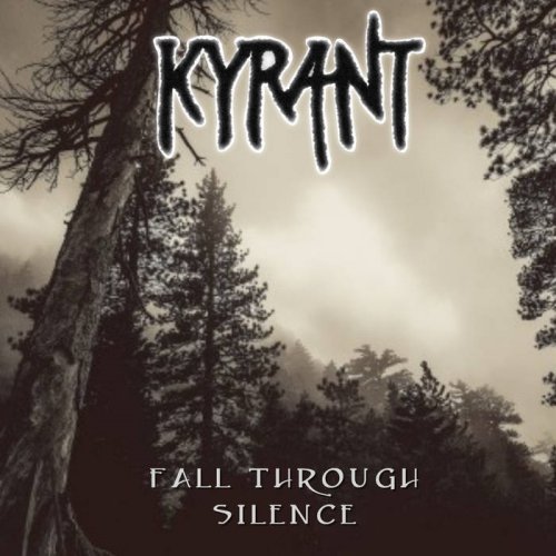 Kyrant - Fall Through Silence (2018)