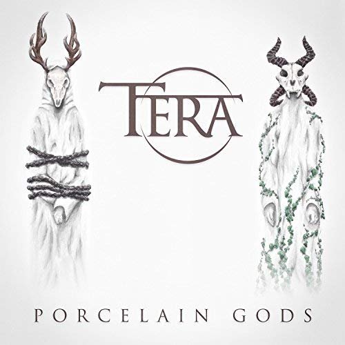 Tera - Porcelain Gods (2018)