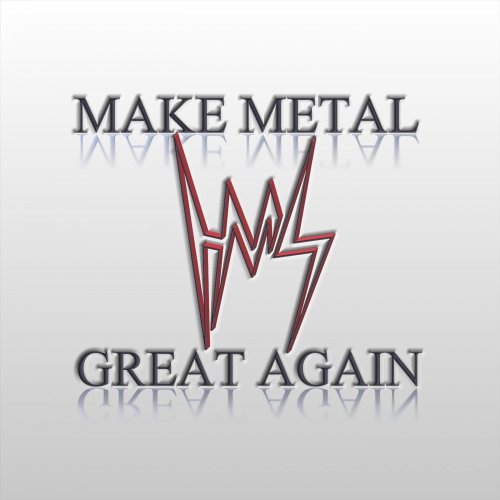 Heavy Metal Settles - Make Metal Great Again (2018)