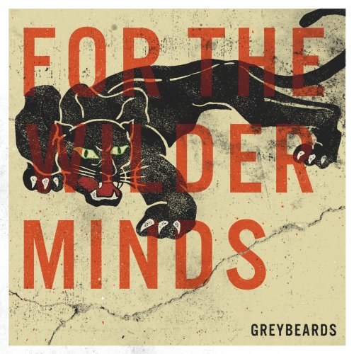 Greybeards - For The Wilder Minds (2018)