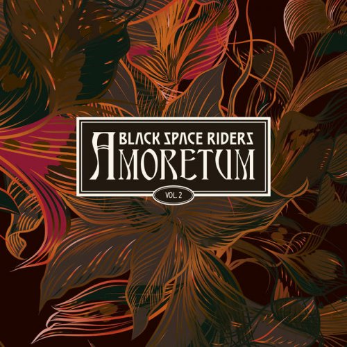 Black Space Riders - Amoretum, Vol. 2 (2018)
