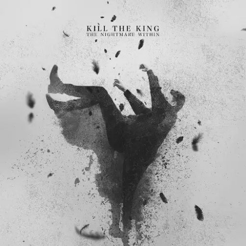 Kill The King - The Nightmare Within (EP) (2018)