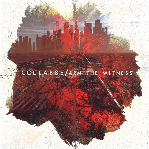 Arm the Witness - Collapse (EP) (2018)
