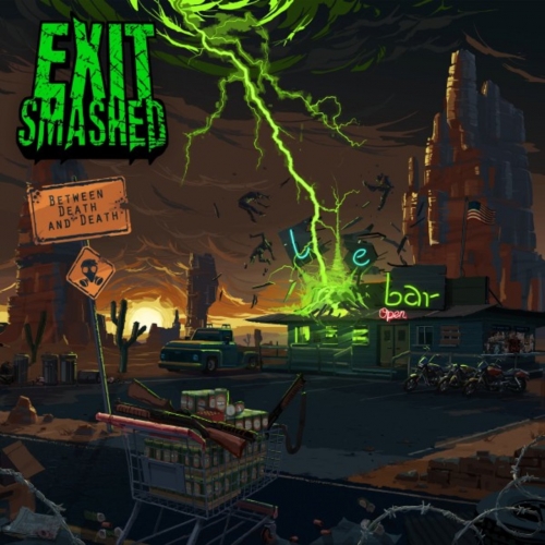 Exit Smashed - Between Death and Death (2018)