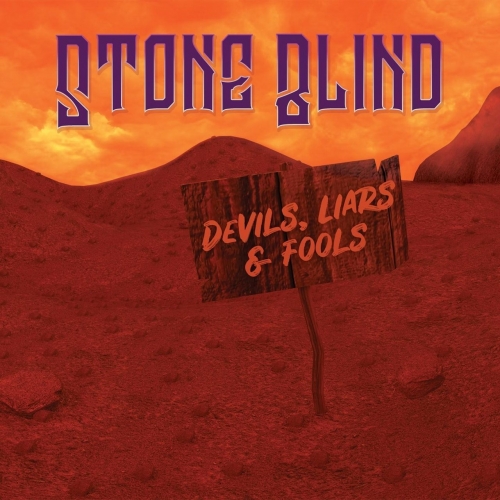 Stone Blind - Devils, Liars & Fools (2018)