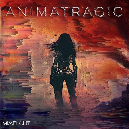 Mimelight - Animatragic (2018)