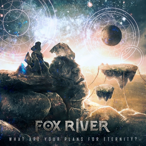 Fox River - What Are Your Plans for Eternity? (2018)