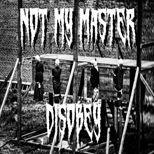 Not My Master - Disobey (EP) (2018)