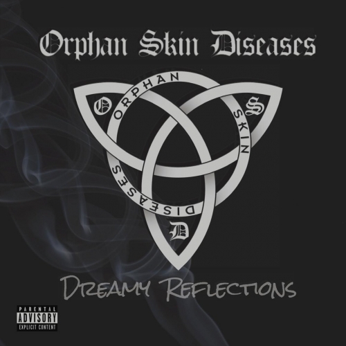 Orphan Skin Diseases - Dreamy Reflections (2018)