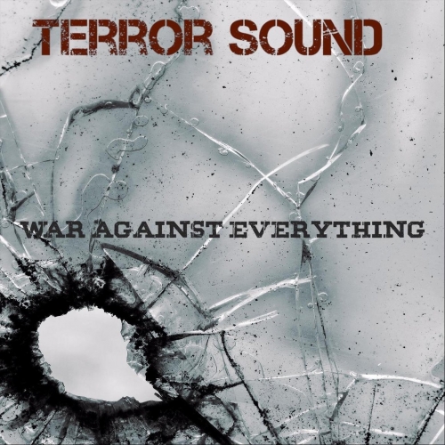 Terror Sound - War Against Everything (2018)