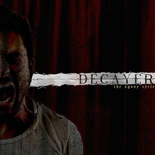 Decayer - The Agony Cycle (EP) (2018)