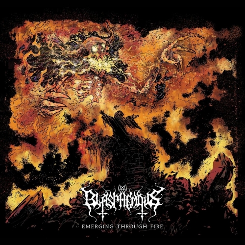 Blasphemous - Emerging Through Fire (2018)