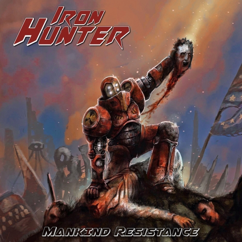 Iron Hunter - Mankind Resistance (2018)