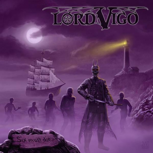 Lord Vigo - Six Must Die (2018)