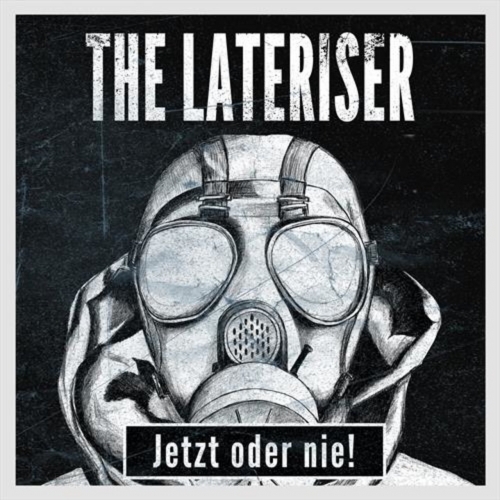 The Lateriser - Jetzt oder nie! (2018)