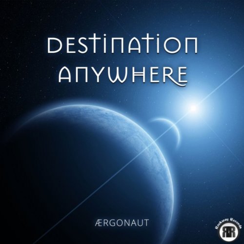 &#198;rgonaut - Destination Anywhere (2018)