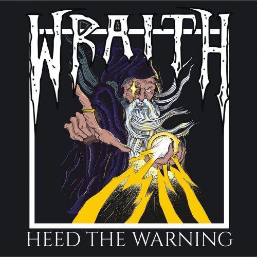 Wraith - Heed The Warning (2018)
