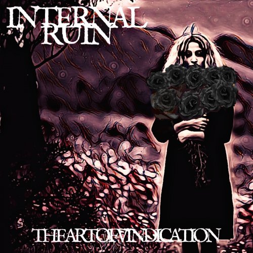Internal Ruin - The Art Of Vindication (2018)