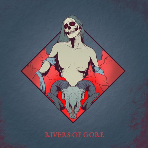 Rivers of Gore - Rivers of Gore (2018)