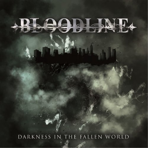 Bloodline - Darkness In The Fallen World (2018)