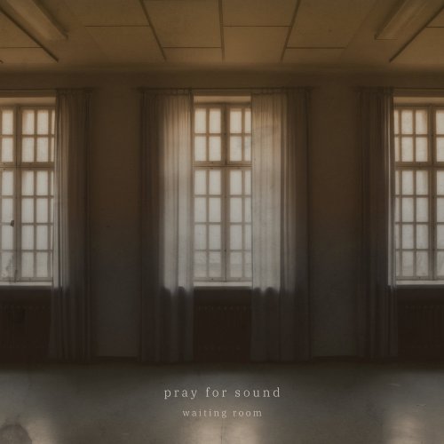 Pray for Sound - Waiting Room (2018)