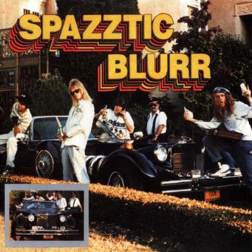 Spazztic Blurr - Before...and After (1988)