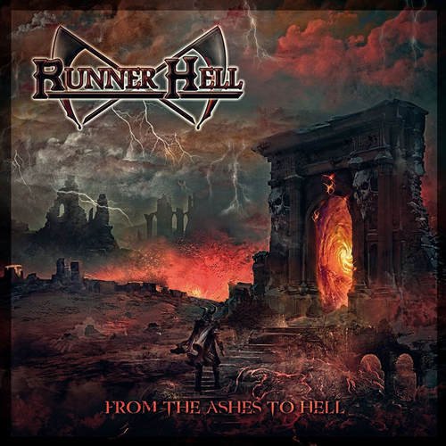 Runner Hell - From The Ashes To Hell (2018)
