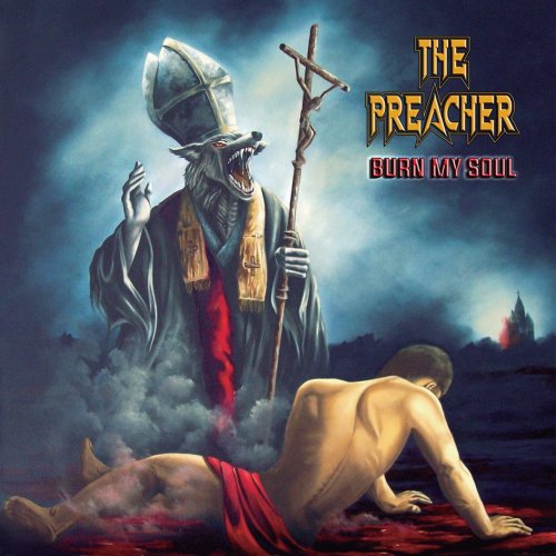 The Preacher - Burn My Soul (2018)