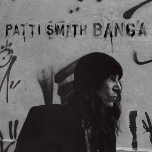 Patti Smith - Banga (Special Edition) (2012)