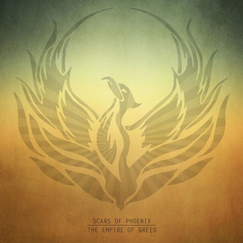 Scars of Phoenix - The Empire of Greed (2018)