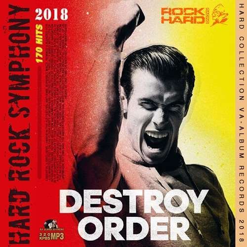 Various Artists - Destroy Order: Hard Rock Symphony (2018)