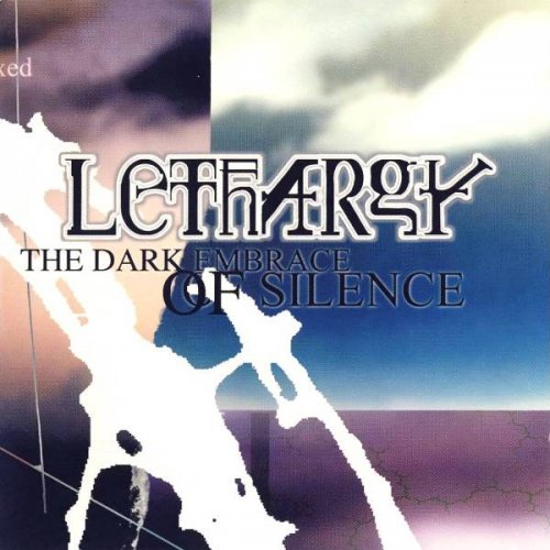 Lethargy - The Dark Embrace of Silence (1999)