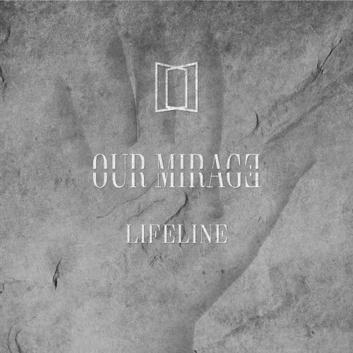 Our Mirage - Lifeline (2018)