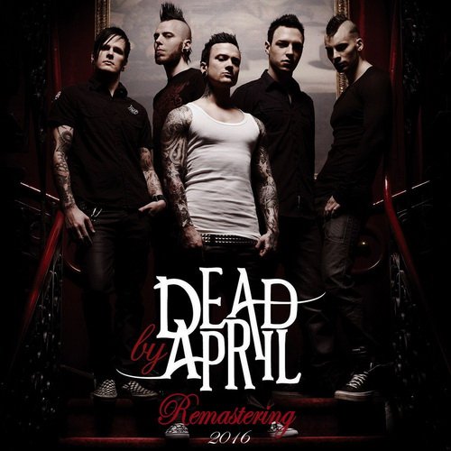 Dead by April - Discography (2009-2021)