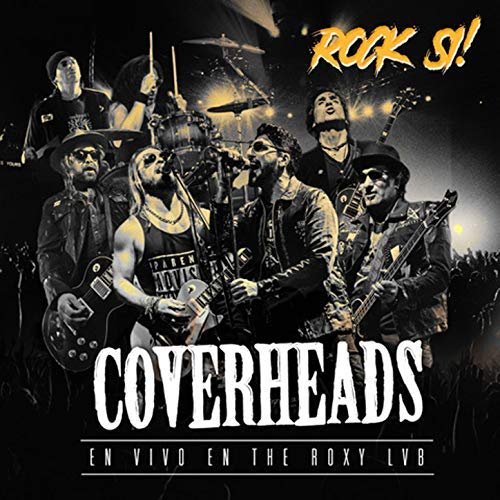 Coverheads - Rock-Si (En Vivo en The Roxy Lvb) (2018)