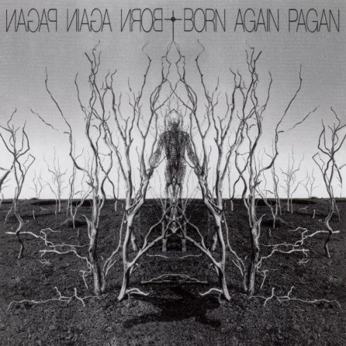 Born Again - Born Again Pagan (1969-72)