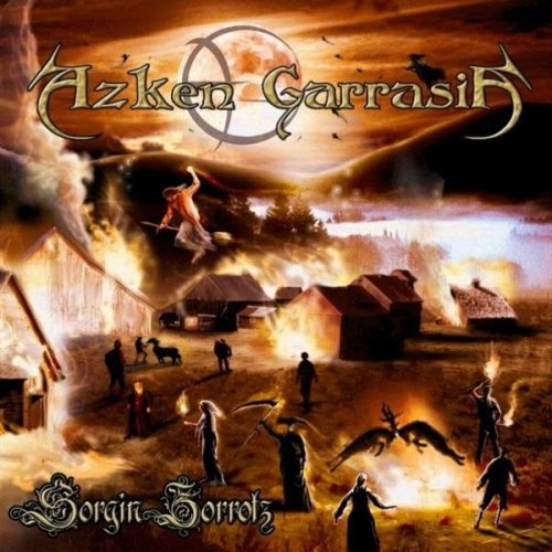 Azken Garrasia - Sorgin Zorrotz (2005)