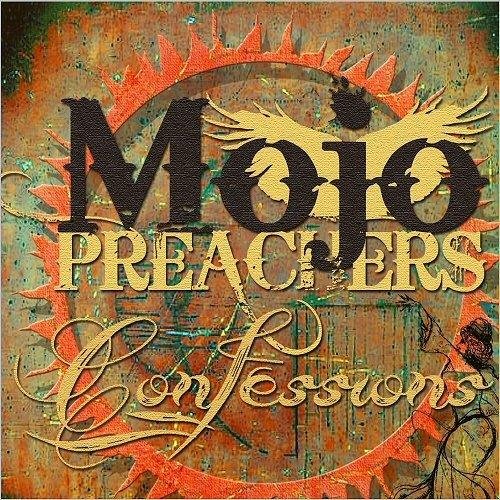 Mojo Preachers - Confessions (2016)