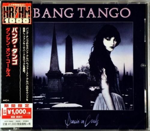 Bang Tango - Dancin On Coals (Japan Reissue 2018)