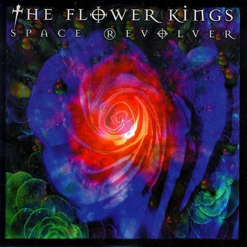 The Flower Kings - Space Revolver (Limited Edition) (2000)